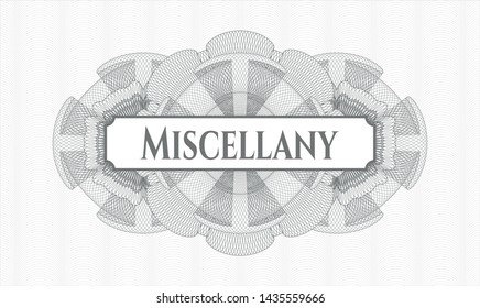 Grey money style rosette with text Miscellany inside