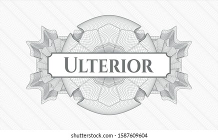 Grey money style rosette with text Ulterior inside