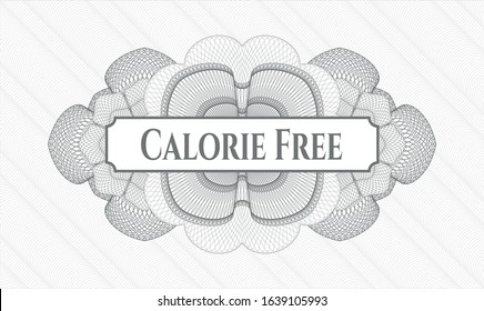 Grey money style rosette with text Calorie Free inside