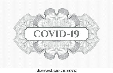 Grey money style rosette with text COVID-19 inside