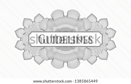 Grey money style rosette with text Guidelines inside