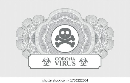 Grey money style rosette. Vector Illustration. Detailed with crossbones icon and Coronavirus text inside