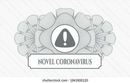 Grey money style rosette. Vector Illustration. Detailed with warning icon and Novel Coronavirus text inside