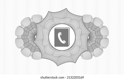 Grey money style rosette. Vector Illustration. Detailed with phonebook icon inside