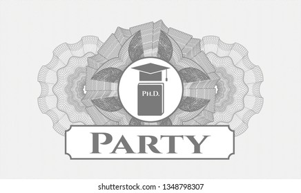 Grey passport money rosette with Phd thesis icon and Party text inside