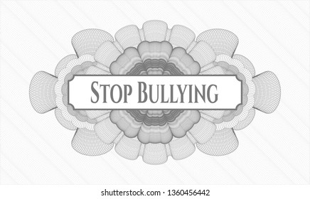 Grey passport money rosette with text Stop Bullying inside