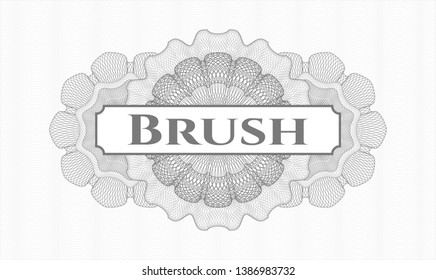 Grey passport money rosette with text Brush inside