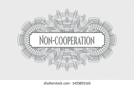 Grey passport money rosette with text Non-cooperation inside