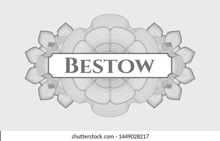 Grey passport money rosette with text Bestow inside