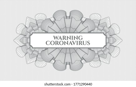Grey passport money rosette. Vector Illustration. Detailed with text Warning Coronavirus inside