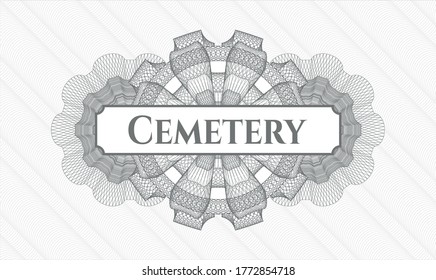 Grey passport money rosette. Vector Illustration. Detailed with text Cemetery inside