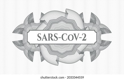 Grauer Pass Geld Rosette. Vektorgrafik. Detaillierte mit dem Text SARS-CoV-2 im Inneren