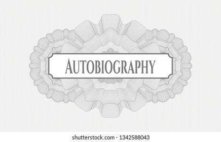 Grey passport money style rosette with text Autobiography inside