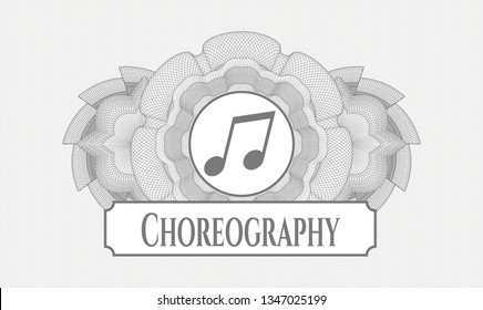 Grey passport money style rosette with musical note icon and Choreography text inside
