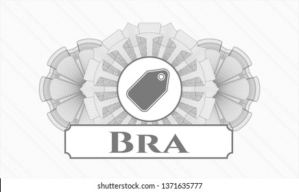 Grey passport money style rosette with tag icon and Bra text inside