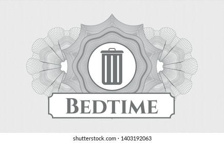 Grey passport money style rosette with trash can icon and Bedtime text inside