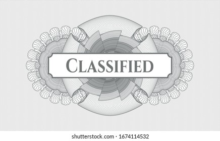 Grey passport money style rosette with text Classified inside