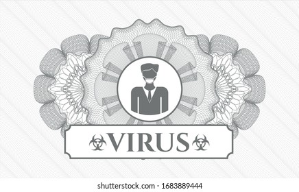 Grey passport money style rosette with man wearing face mask icon and Virus text inside
