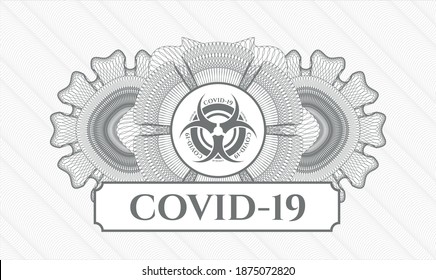 Grey passport money style rosette. Vector Illustration. Detailed with biohazard covid-19 icon and COVID-19 text inside
