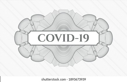 Grey passport money style rosette. Vector Illustration. Detailed with text COVID-19 inside