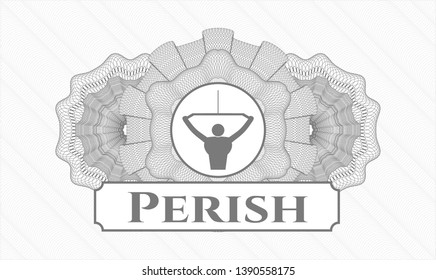 Grey passport rosette with lat pull down, exercise icon and Perish text inside