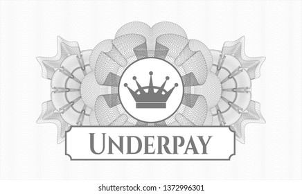 Grey passport rosette with queen crown icon and Underpay text inside
