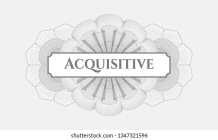 Grey passport rosette with text Acquisitive inside