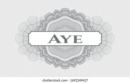 Grey passport rosette with text Aye inside