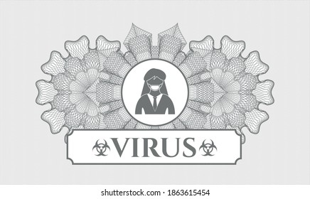 Grey passport rosette. Vector Illustration. Detailed with woman wearing face mask icon and Virus text inside