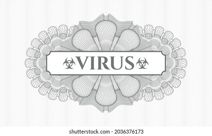 Grey passport rosette. Vector Illustration. Detailed with text Virus inside