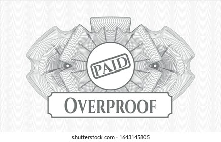 Grey passport style rosette with paid icon and Overproof text inside