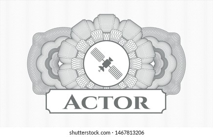 Grey passport style rosette with satelite icon and Actor text inside