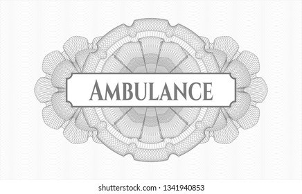 Grey passport style rosette with text Ambulance inside