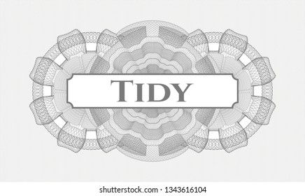 Grey passport style rosette with text Tidy inside
