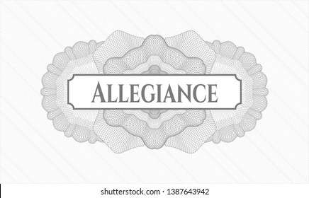 Grey passport style rosette with text Allegiance inside