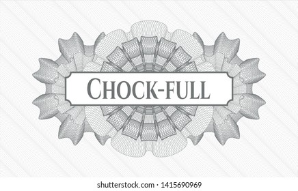 Grey passport style rosette with text Chock-full inside