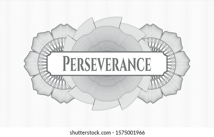 Grey passport style rosette with text Perseverance inside