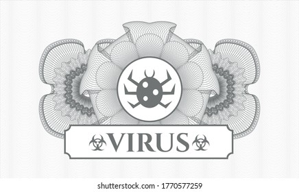 Grey passport style rosette. Vector Illustration. Detailed with bug icon and Virus text inside