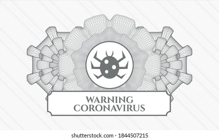 Grey passport style rosette. Vector Illustration. Detailed with bug icon and Warning Coronavirus text inside