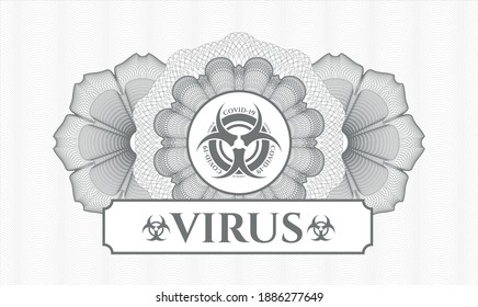Grey passport style rosette. Vector Illustration. Detailed with biohazard covid-19 icon and Virus text inside