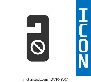 Grey Please do not disturb icon isolated on white background. Hotel Door Hanger Tags.  Vector