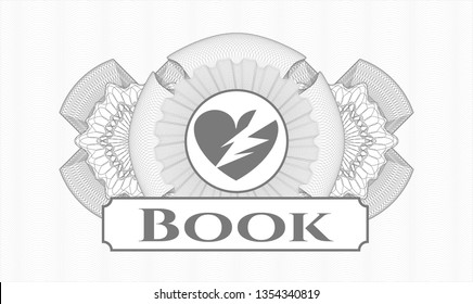 Grey rosette or money style emblem with broken heart icon and Book text inside