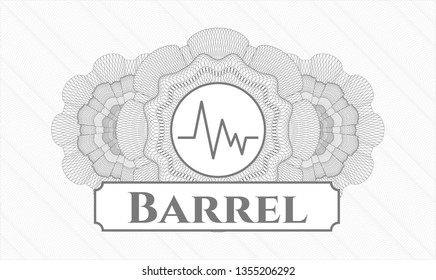 Grey rosette or money style emblem with electrocardiogram icon and Barrel text inside