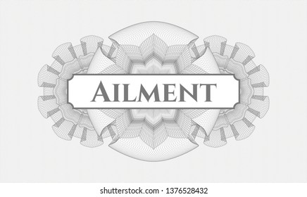 Grey rosette or money style emblem with text Ailment inside