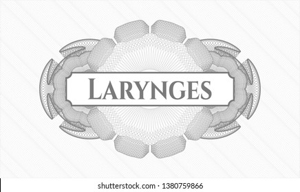 Grey rosette (money style emblem) with text Larynges inside