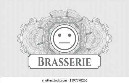 Grey rosette (money style emblem) with serious face icon and Brasserie text inside