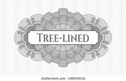 Grey rosette (money style emblem) with text Tree-lined inside