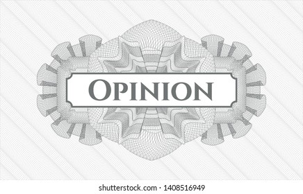 Grey rosette (money style emblem) with text Opinion inside