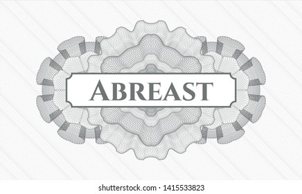 Grey rosette (money style emblem) with text Abreast inside
