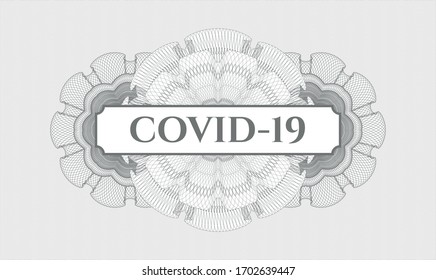 Grey rosette (money style emblem). Vector Illustration. Detailed with text COVID-19 inside